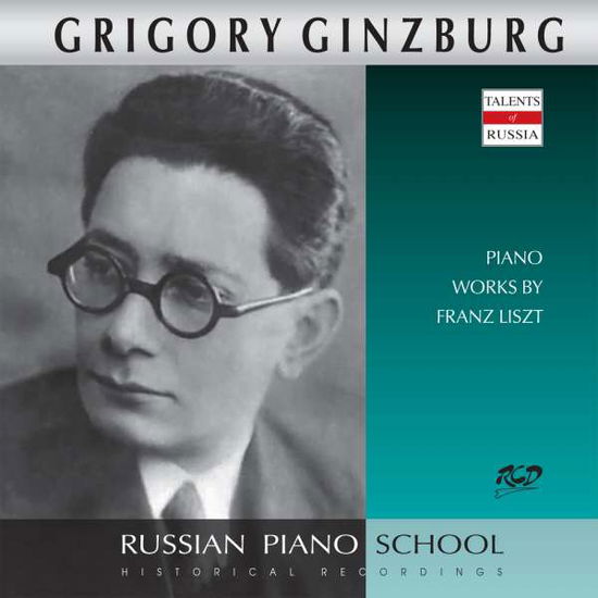 Cover for Piano Works by Franz Liszt · Ginzburg Grigory (CD)