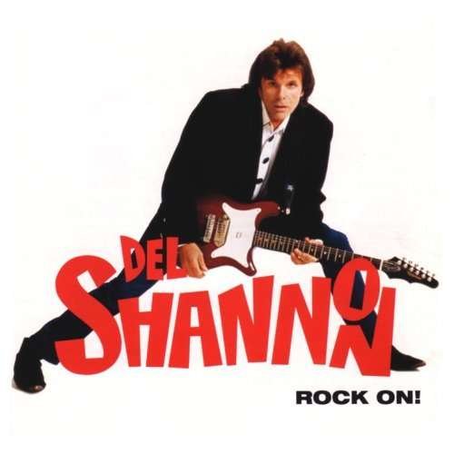 Cover for Del Shannon · Rock On! (CD) [Japan Import edition] (2007)