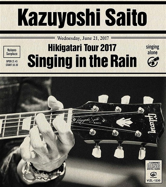 Cover for Kazuyoshi Saito · Hikigatari Tour 2017 Ame Ni Utaeba   `ame Ni Utaeba` Live at Nakano Sunp (CD) [Japan Import edition] (2017)
