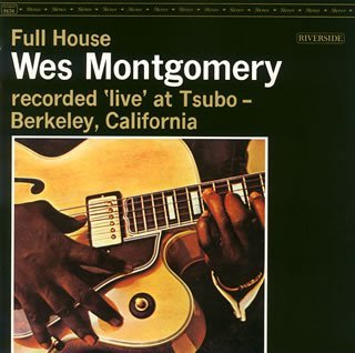 Cover for Wes Montgomery · Full House (CD) [Remastered edition] (2008)