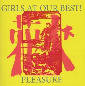 Pleasure - Girls At Our Best - Musik - CHERRY RED - 5013929134621 - 14. maj 2009