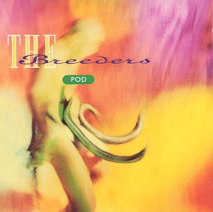 Pod - Breeders - Musikk - 4AD - 5014436000621 - 21. juli 1995