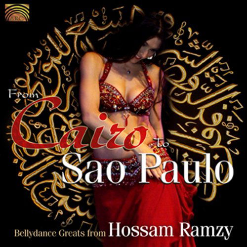From Cairo To Sao Paulo - Hossam Ramzy - Musiikki - ARC MUSIC - 5019396233621 - maanantai 30. toukokuuta 2011