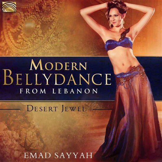 Cover for Emad Sayyah · Modern Bellydance From Lebanon - Desert Jewel (CD) (2017)