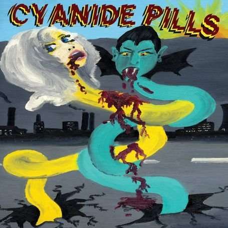 Cyanide Pills - Cyanide Pills - Music - DAMAGED GOODS - 5020422035621 - July 27, 2010