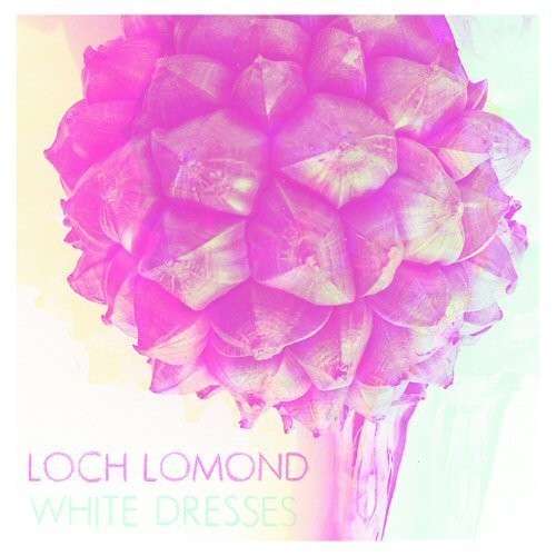 White Dresses - Loch Lomond - Música - CHEMIKAL UNDERGROUND - 5024545635621 - 15 de março de 2012