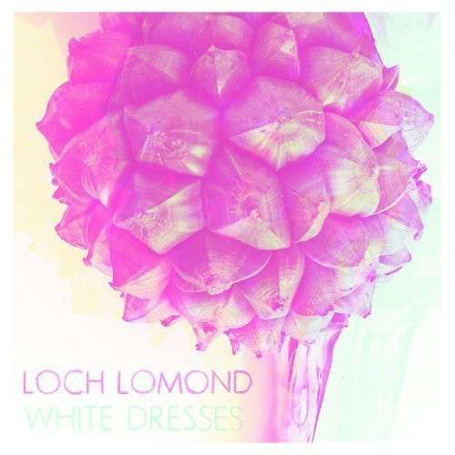 Cover for Loch Lomond · White Dresses (CD) [EP edition] (2012)