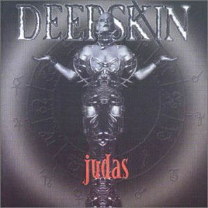 Judas - Deepskin - Muziek - Dream Catcher - 5036436004621 - 30 maart 2000