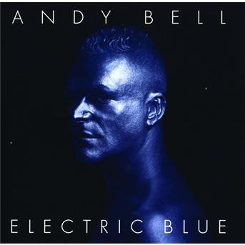 Cover for Andy Bell · Electric Blue (CD) (2009)