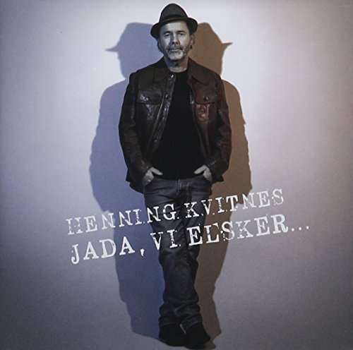 Cover for Henning Kvitnes · Jada Vi Elsker (CD) (2014)