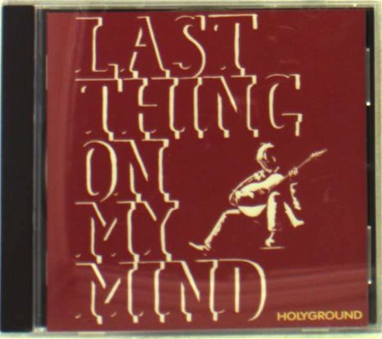 Cover for Last Thing on My Mind · Last Thing on My Mind Vol (CD) (2008)