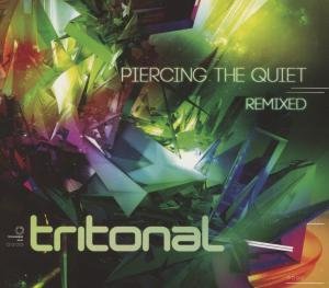 Cover for Tritonal · Piercing the Quiet-remixed (CD) (2012)