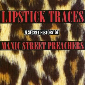 Cover for Manic Street Preachers · Lipstick Traces - A Secret History Of (CD) (2003)