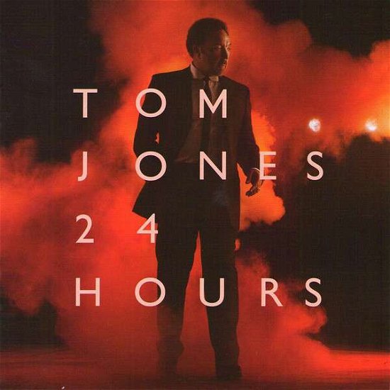 24 Hours - Tom Jones - Music - POL - 5099926498621 - April 12, 2024