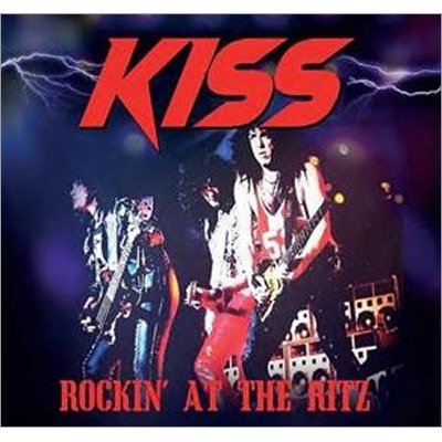 Cover for Kiss · Rockin’ at the Ritz (CD) (2021)