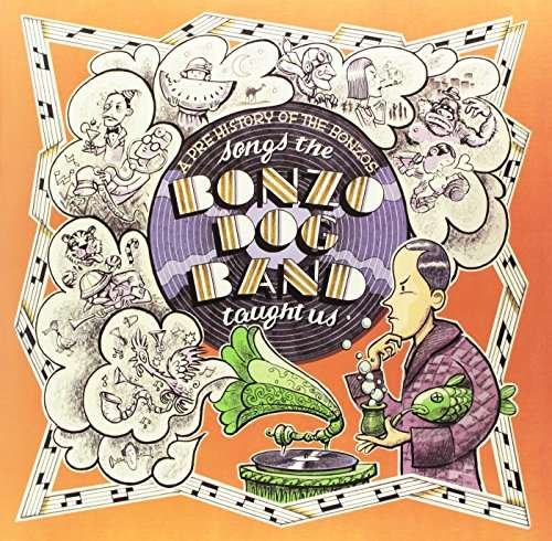 Songs the Bonzo Dog Band Taught Us: Pre / Various - Songs the Bonzo Dog Band Taught Us: Pre / Various - Muziek - FLASHBACK - 5292732100621 - 16 april 2016