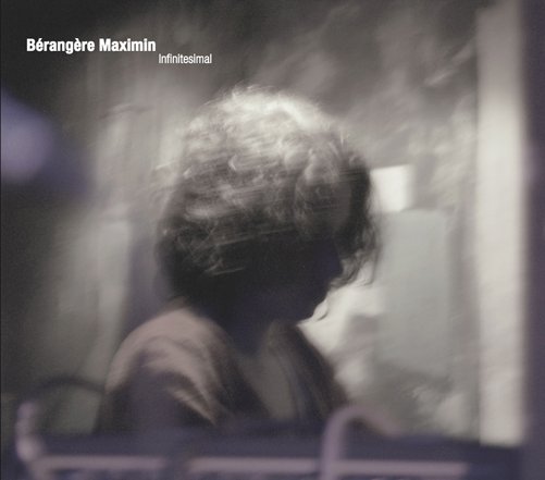 Cover for Berangere Maximin · Infinitesimal (CD) (2013)