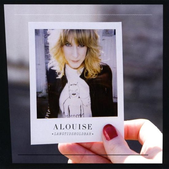 Cover for Alouise · Langtidsholdbar (CD) (2009)