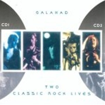 Cover for Galahad · Two Classic Rock Lives (CD) (2008)