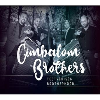 Cover for Cimbalom Brothers · Brotherhood (CD) (2018)