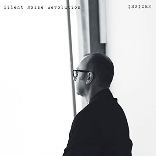Cover for Silent Noise Revolution · Insides (LP) (2021)