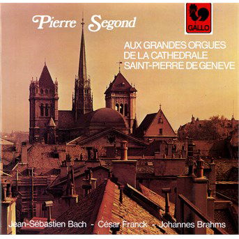 Cover for Pierre Segond · Pierre Segond Aux Grandes Orgues De (CD) (2006)