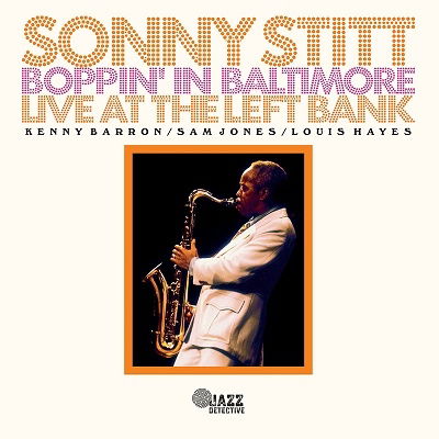 Cover for Sonny Stitt · Boppin' In Baltimore: Live At The Left Bank (CD) [Reissue edition] (2023)