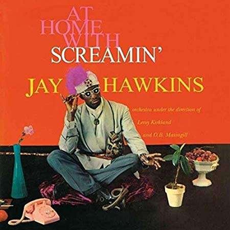Cover for Jay -Screamin'- Hawkins · At Home With Screamin' (1958) (LP) (2018)