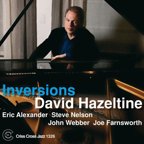 Inversions - David (quintet) Hazeltine - Music - CRISS CROSS - 8712474132621 - June 10, 2010