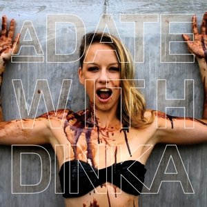 Cover for Dinka · A Date With Dinka (CD) (2015)