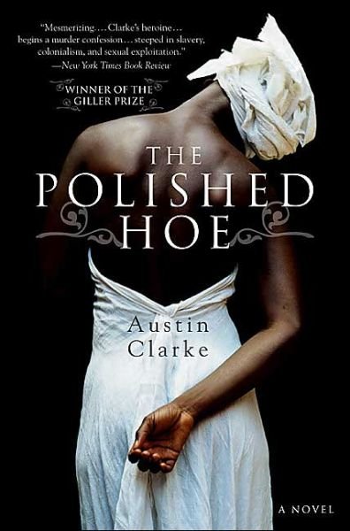 Cover for Austin Clarke · The Polished Hoe: A Novel (Taschenbuch) [Reprint edition] (2004)