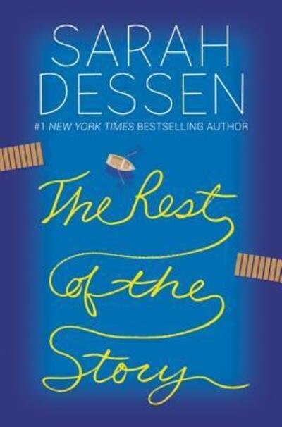 Cover for Sarah Dessen · The Rest of the Story (Gebundenes Buch) (2019)