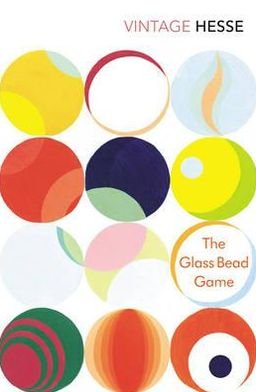 The Glass Bead Game - Hermann Hesse - Livros - Vintage Publishing - 9780099283621 - 6 de julho de 2000
