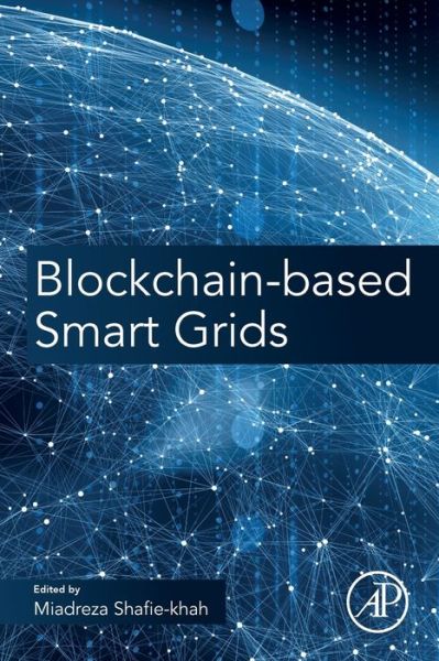 Cover for Miadreza Shafie-Khah · Blockchain-Based Smart Grids (Taschenbuch) (2020)