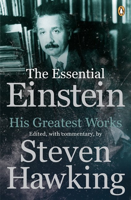 Cover for Albert Einstein · The Essential Einstein: His Greatest Works (Paperback Bog) (2008)