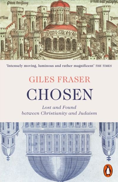 Cover for Giles Fraser · Chosen: Lost and Found between Christianity and Judaism (Paperback Book) (2022)