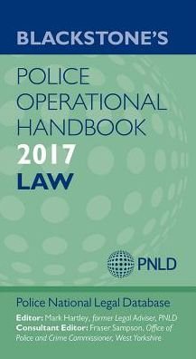 Blackstone's Police Operational Handbook 2017 - Police National Legal Database (Pnld) - Books - Oxford University Press - 9780198788621 - November 1, 2016
