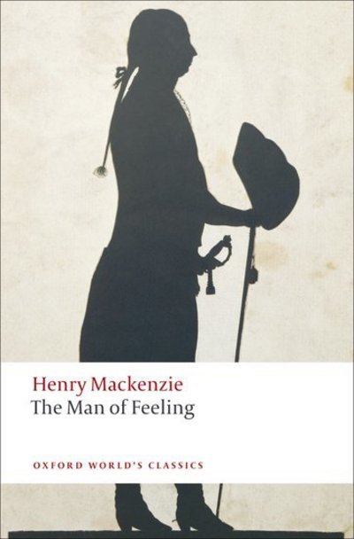 Cover for Henry Mackenzie · The Man of Feeling - Oxford World's Classics (Paperback Book) (2009)
