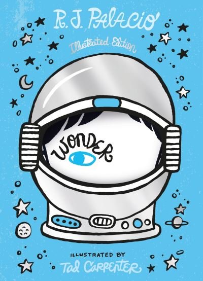 Cover for R. J. Palacio · Wonder: Illustrated Anniversary Edition (Hardcover Book) (2022)