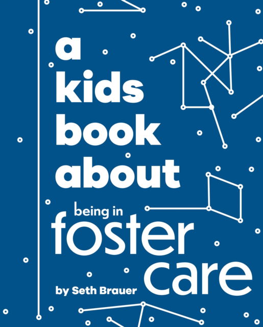 A Kids Book About Being in Foster Care - A Kids Book - Heather Ann Brauer - Books - Dorling Kindersley Ltd - 9780241743621 - April 10, 2025