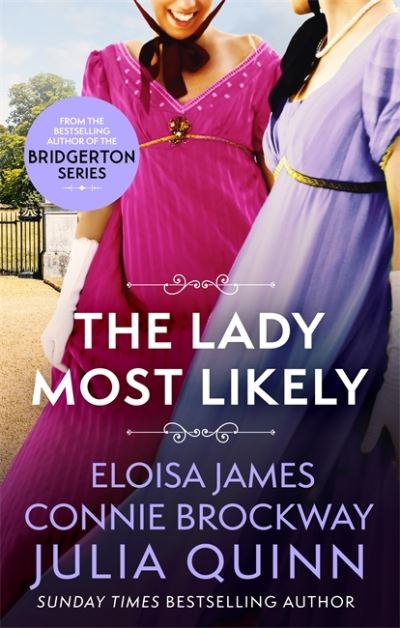 Cover for Julia Quinn · The Lady Most Likely: A Novel in Three Parts - Lady Most (Paperback Bog) (2021)