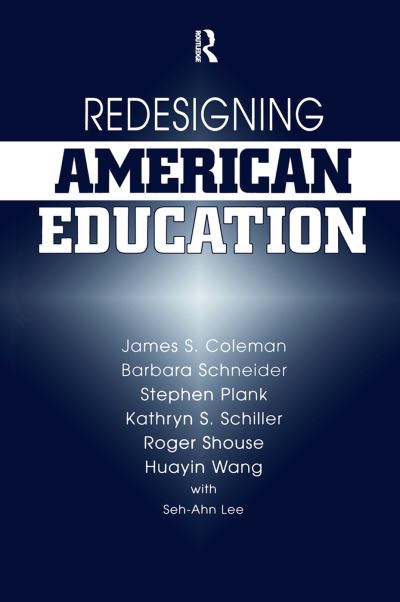 Cover for James Coleman · Redesigning American Education (Gebundenes Buch) (2019)