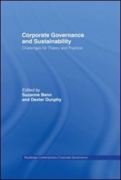Cover for Suzanne Benn · Corporate Governance and Sustainability: Challenges for Theory and Practice - Routledge Contemporary Corporate Governance (Hardcover Book) (2006)