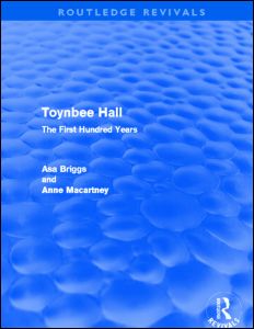 Cover for Asa Briggs · Toynbee Hall (Routledge Revivals): The First Hundred Years - Routledge Revivals (Taschenbuch) (2012)