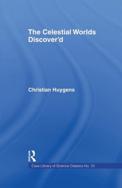 Cover for Christiaan Huygens · Celestial Worlds Discovered: Celestial Worlds Disco (Paperback Book) (2014)