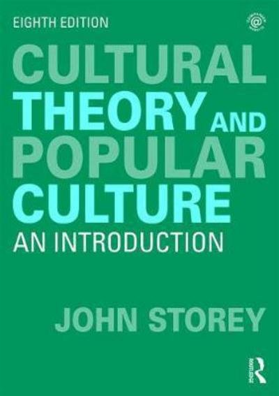 Cover for John Storey · Cultural Theory and Popular Culture (Hardcover Book) (2018)