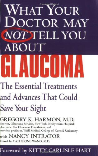 Cover for Gregory Harmon · What Your Dr... Glaucoma: Essential Treatments That Could Save Your Sight (Paperback Book) (2004)