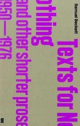 Texts for Nothing and Other Shorter Prose, 1950-1976 - Samuel Beckett - Books - Faber & Faber - 9780571244621 - June 3, 2010