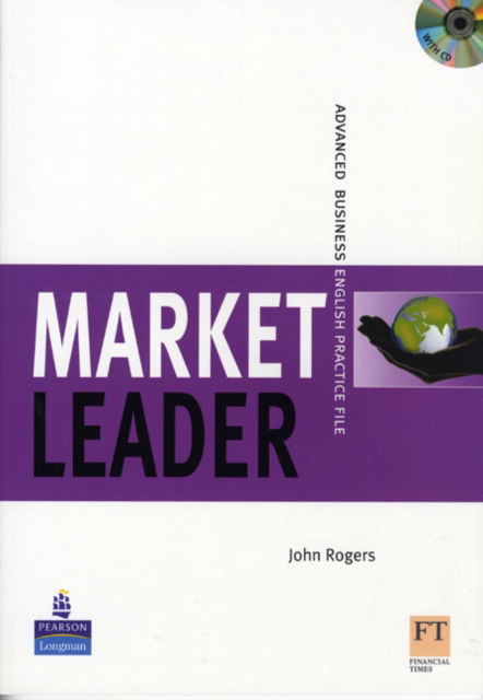 Cover for John Rogers · Market Leader Advanced Practice File Book and CD Pack New Edition - Market Leader (Book) (2006)