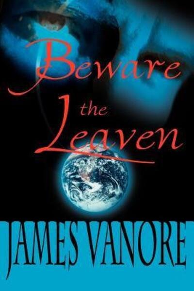 Cover for James Vanore · Beware the Leaven (Taschenbuch) [English And Italian edition] (1999)